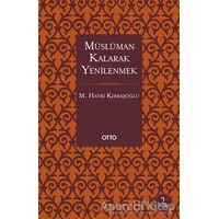 Müslüman Kalarak Yenilenmek - Mehmed Hayri Kırbaşoğlu - Otto Yayınları