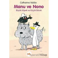 Manu ve Nono - Büyük Köpek ve Küçük Böcek - Catharina Valckx - Puis