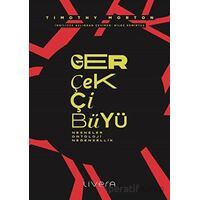 Gerçekçi Büyü - Timothy Morton - Livera Yayınevi