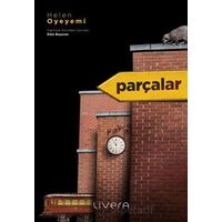 Parçalar - Helen Oyeyemi - Livera Yayınevi