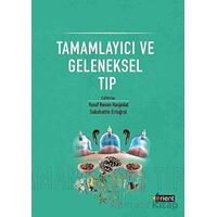 Tamamlayıcı ve Geleneksel Tıp - Kolektif - Orient Yayınları