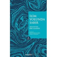 İlim Yolunda Sabır (Pratik Baskı) - Abdulfettah Ebu Gudde - Takdim
