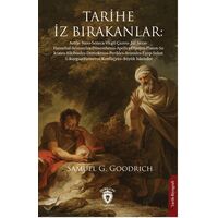 Tarihe İz Bırakanlar - Samuel G. Goodrich - Dorlion Yayınları