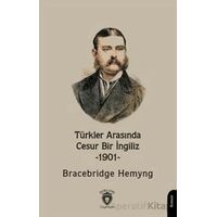 Türkler Arasında Cesur Bir İngiliz -1901- - Bracebridge Hemyng - Dorlion Yayınları