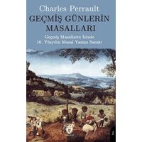 Geçmiş Günlerin Masalları - Charles Perrault - Dorlion Yayınları