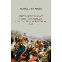 Emevilerin Fransa’yı Fethetme Çabaları (Müslümanlar ve Franklar)-732