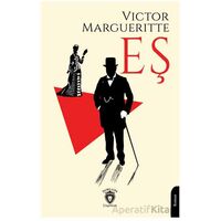 Eş - Victor Margueritte - Dorlion Yayınları