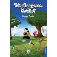 Yalan Konuşursam Ne Olur? - Havva Yıldız - Dorlion Yayınları