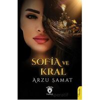 Sofia ve Kral - Arzu Samat - Dorlion Yayınları