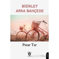 Bisiklet Arka Bahçede - Pınar Tar - Dorlion Yayınları