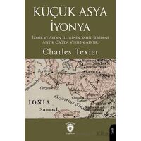 Küçük Asya İyonya - Charles Texier - Dorlion Yayınları