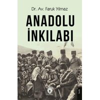 Anadolu İnkılabı - Faruk Yılmaz - Dorlion Yayınları