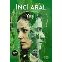 Yeşil Yeni Yalan Zamanlar-1 - İnci Aral - Everest Yayınları