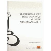 Klasik Gitar İçin Türk Tasavvuf Musikisi Aranjmanları - I