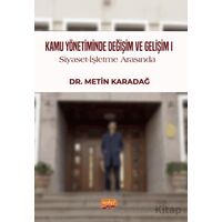 Kamu Yönetiminde Değişim ve Gelişim II / Siyaset - İşletme Arasında, 1999-2024