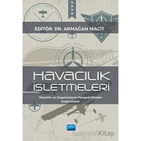 Havacılık İşletmeleri - Yönetim Ve Organizasyon Perspektifinden Araştırmalar
