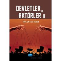 Devletler ve Aktörler II - Fazıl Yozgat - Nobel Akademik Yayıncılık