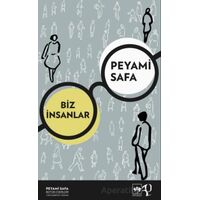 Biz İnsanlar - Peyami Safa - Ötüken Neşriyat