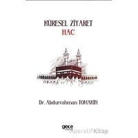 Küresel Ziyaret Hac - Abdurrahman Tomakin - Gece Kitaplığı