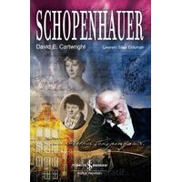 Schopenhauer - David E. Cartwright - İş Bankası Kültür Yayınları
