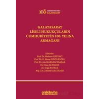 Galatasaray Liseli Hukukçuların Cumhuriyetin 100. Yılına Armağanı