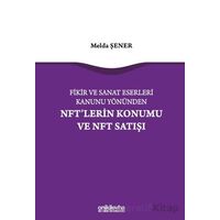 Fikir ve Sanat Eserleri Kanunu Yönünden NFTlerin Konumu ve NFT Satışı
