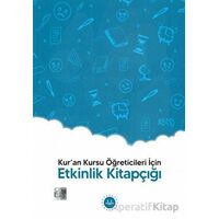 Kuran Kursu Öğreticileri İçin - Etkinlik Kitapçığı - Kolektif - Diyanet İşleri Başkanlığı
