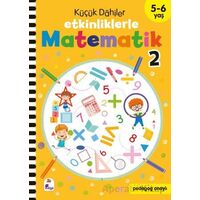 Küçük Dahiler – Etkinliklerle Matematik 2 (5-6 Yaş ) - Kolektif - İndigo Çocuk