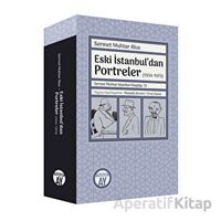 Eski İstanbul’dan Portreler (1934-1973) - Sermet Muhtar Alus - Büyüyen Ay Yayınları