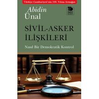 Sivil-Asker İlişkileri - Abidin Ünal - İmge Kitabevi Yayınları