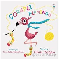 Çoraplı Flamingo - Dilan Doğan - Luna Çocuk Yayınları