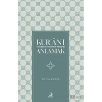 Kuranı Metodoloji ve Dil Eksenli Bir Yaklaşımla Anlamak - İsa Kanik - Fecr Yayınları