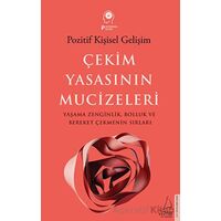 Çekim Yasasının Mucizeleri - Ayşe Gülen - Destek Yayınları