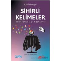 Sihirli Kelimeler – İstediğinizi Elde Etmek İçin Ne Söylemelisiniz? - Jonah Berger - The Kitap