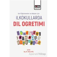 İlkokullarda Dil Öğretimi - Kübra Akkuş - Eğitim Yayınevi - Bilimsel Eserler