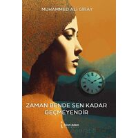 Zaman Bende Sen Kadar Geçmeyendir - Muhammed Ali Giray - İkinci Adam Yayınları