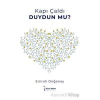 Kapı Çaldı Duydun Mu? - Emrah Doğanay - İkinci Adam Yayınları