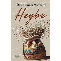 Heybe - Ömer Ekinci Micingirt - Serüven Yayınevi