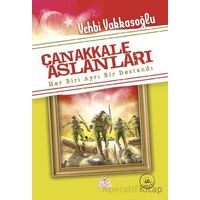 Çanakkale Aslanları - Vehbi Vakkasoğlu - Nesil Çocuk Yayınları