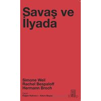 Savaş ve İlyada - Simone Weil - Ketebe Yayınları
