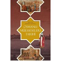 Osmanlı Müesseseleri Tarihi - Mehmet Ali Ünal - Palet Yayınları