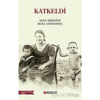 Katkeldi - Roza Aytmatova - Bengü Yayınları
