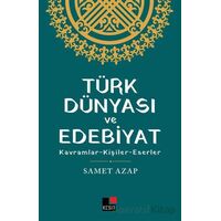 Türk Dünyası ve Edebiyat - Samet Azap - Kesit Yayınları