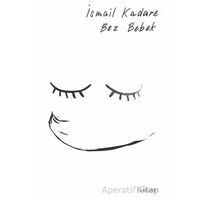 Bez Bebek - İsmail Kadare - Jaguar Kitap