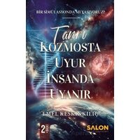 Tanrı Kozmosta Uyur İnsanda Uyanır - Emel Keskinkılıç - Salon Yayınları