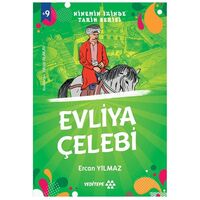 Ninemin İzinde Tarih Serisi - Evliya Çelebi - Ercan Yılmaz - Yeditepe Yayınevi