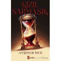 Kızıl Sarmaşık - Ayşenur İnce - Parola Yayınları