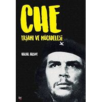 Che: Yaşamı ve Mücadelesi - Hazar Arısoy - İleri Yayınları