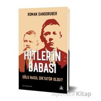 Hitler’in Babası - Roman Sandgruber - Kafka Kitap