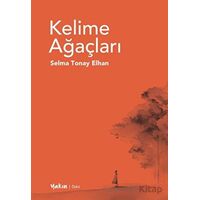 Kelime Ağaçları - Selma Tonay Elhan - Yakın Kitabevi